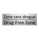 Zone sans drogue - Drug-Free Zone