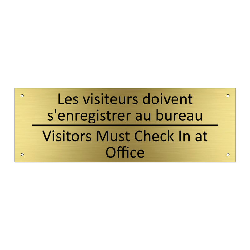Les visiteurs doivent s'enregistrer  /.../ - Visitors Must Check In at Office /.../