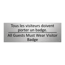 Tous les visiteurs doivent porter  /.../ - All Guests Must Wear Visitor Badge /.../
