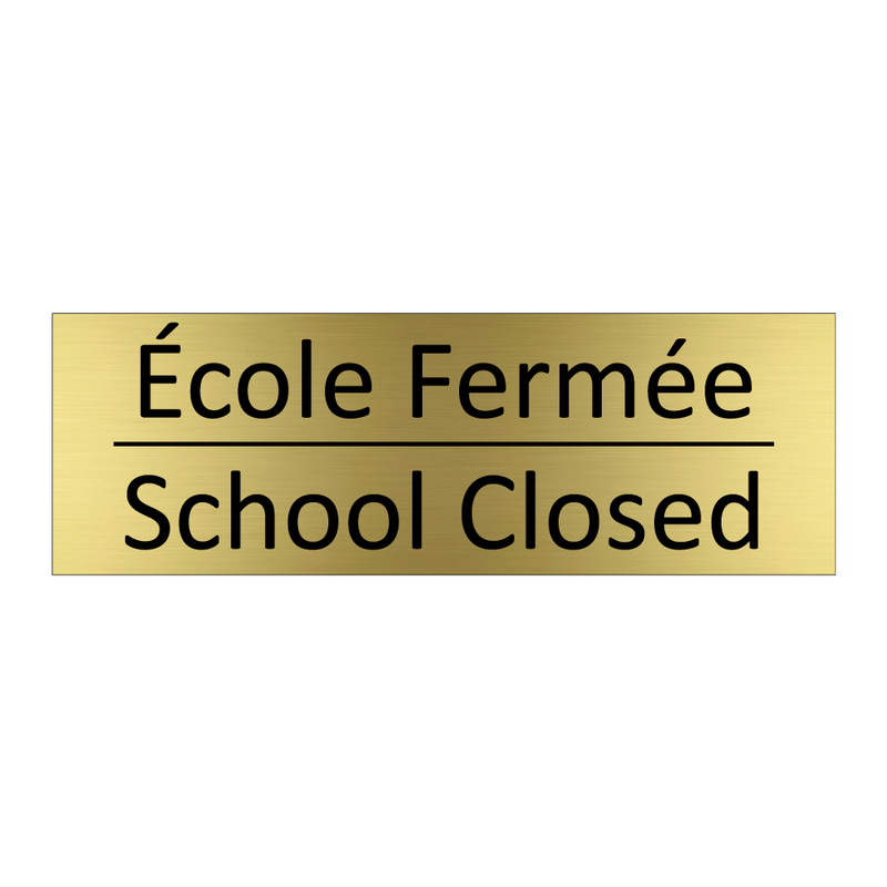 École Fermée - School Closed