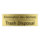 Élimination des déchets - Trash Disposal