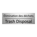 Élimination des déchets - Trash Disposal