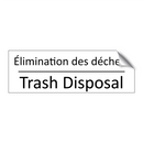 Élimination des déchets - Trash Disposal