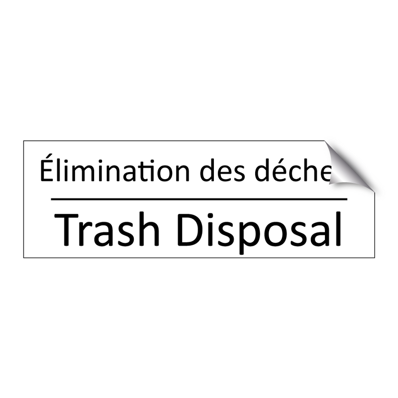 Élimination des déchets - Trash Disposal