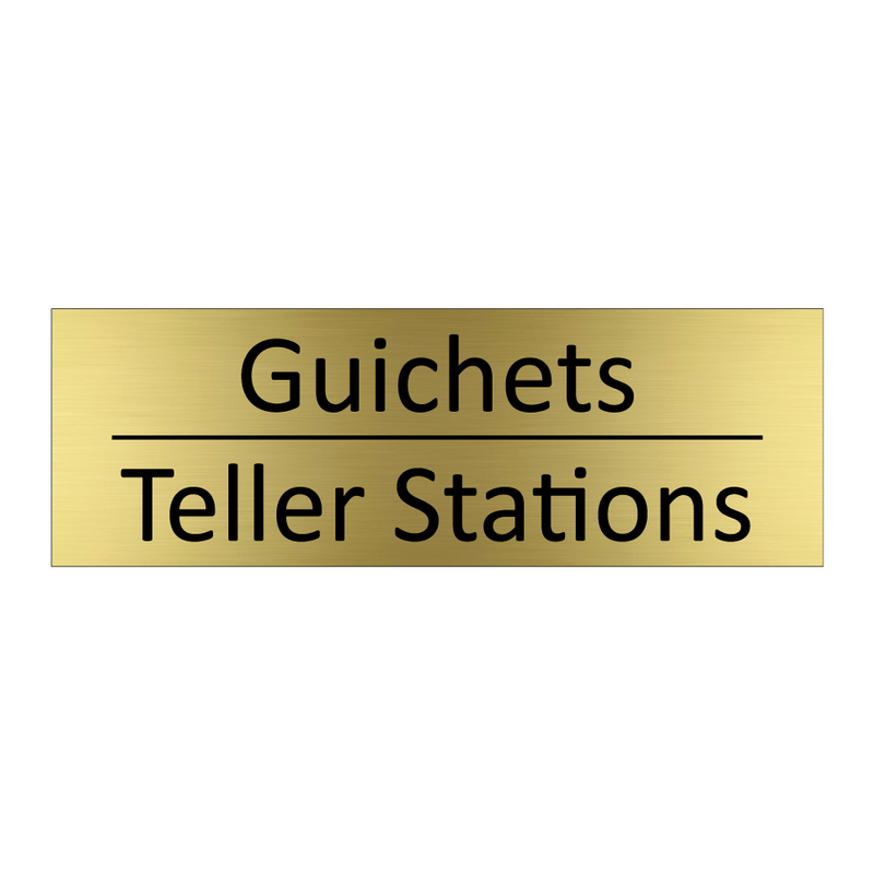 Guichets - Teller Stations