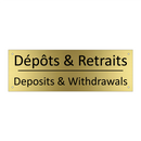 Dépôts & Retraits - Deposits & Withdrawals