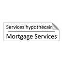 Services hypothécaires - Mortgage Services
