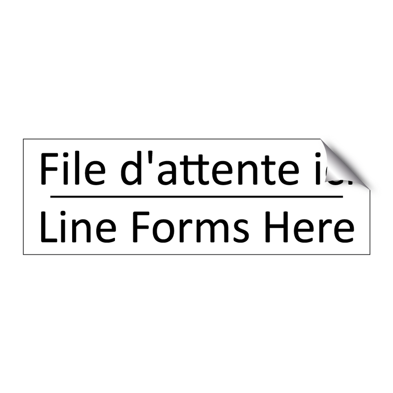 File d'attente ici - Line Forms Here