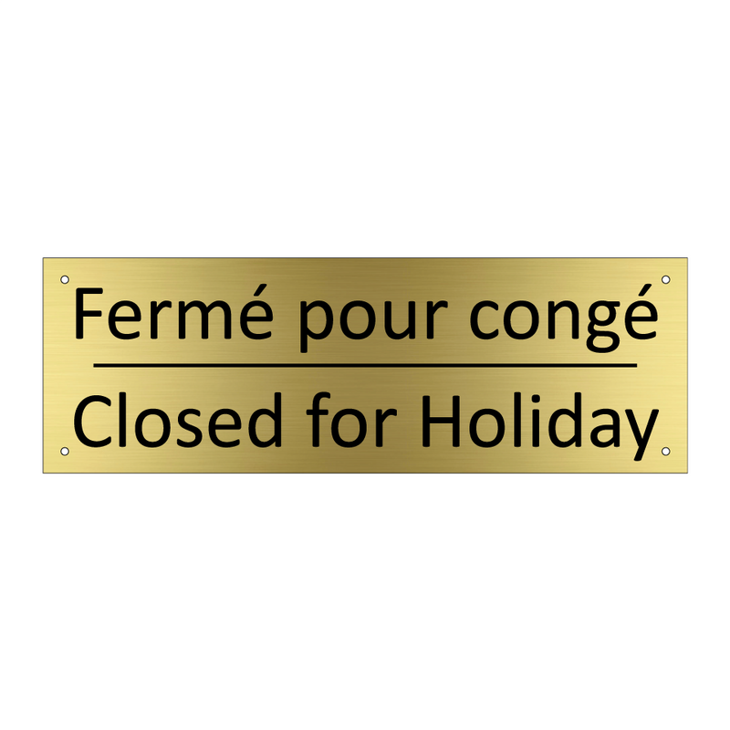 Fermé pour congé - Closed for Holiday