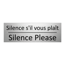 Silence s'il vous plaît - Silence Please