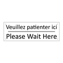 Veuillez patienter ici - Please Wait Here
