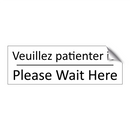 Veuillez patienter ici - Please Wait Here