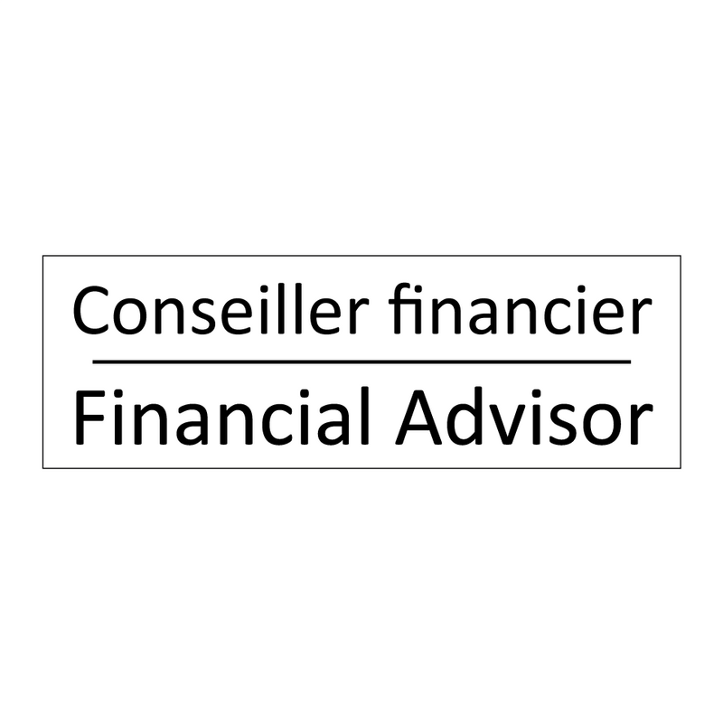 Conseiller financier - Financial Advisor