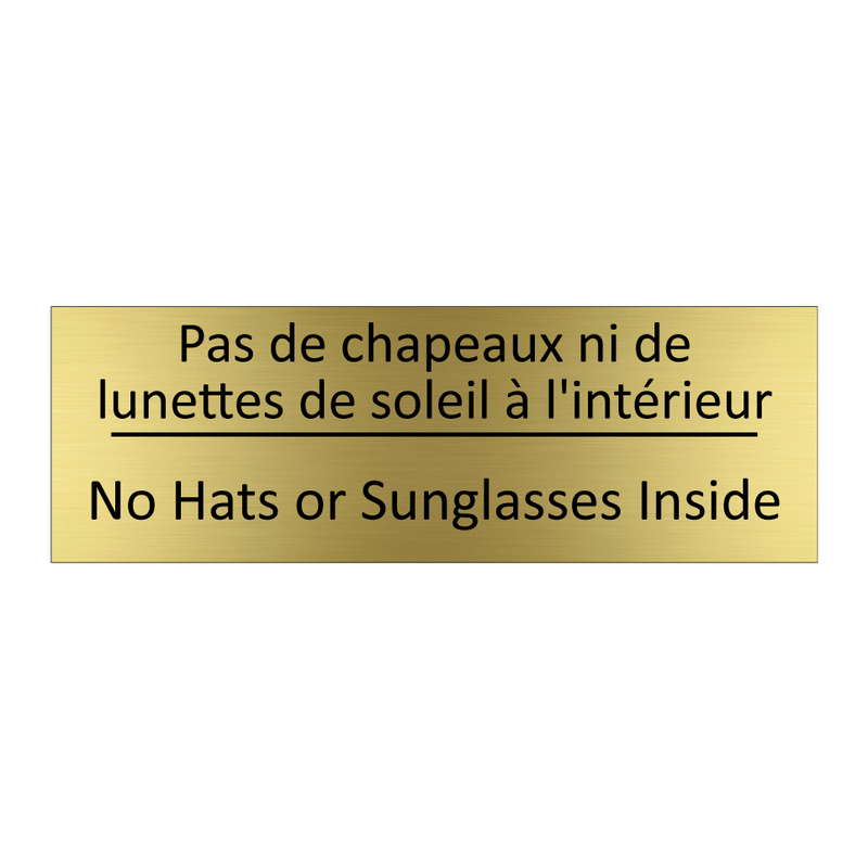 Pas de chapeaux ni de lunettes  /.../ - No Hats or Sunglasses Inside