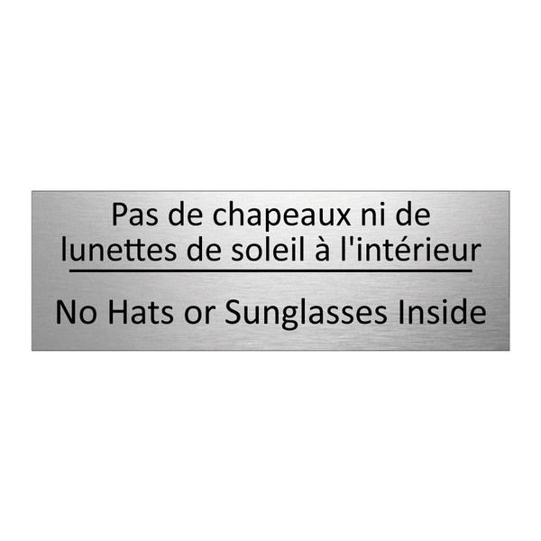 Pas de chapeaux ni de lunettes  /.../ - No Hats or Sunglasses Inside
