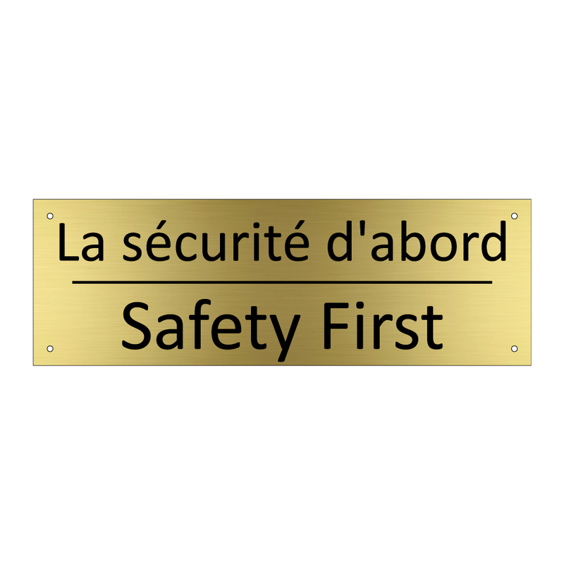 La sécurité d'abord - Safety First