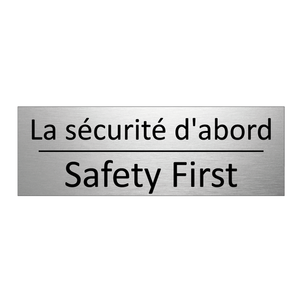 La sécurité d'abord - Safety First