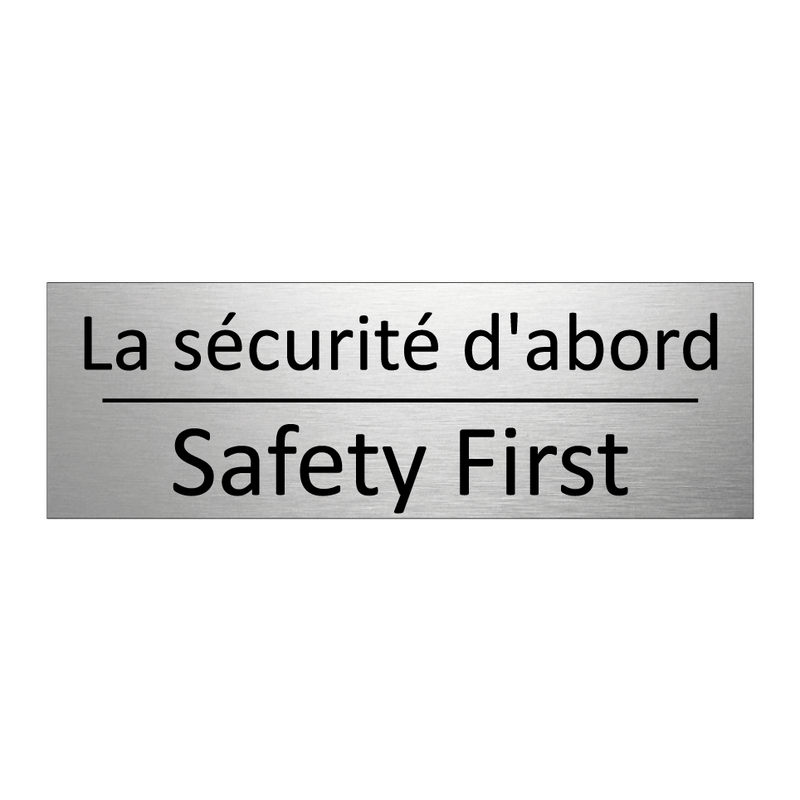 La sécurité d'abord - Safety First