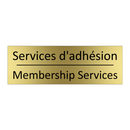 Services d'adhésion - Membership Services