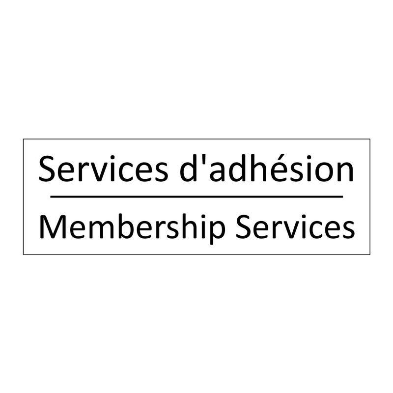 Services d'adhésion - Membership Services