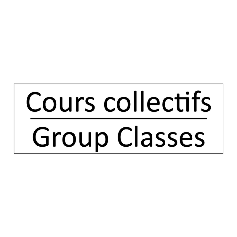 Cours collectifs - Group Classes