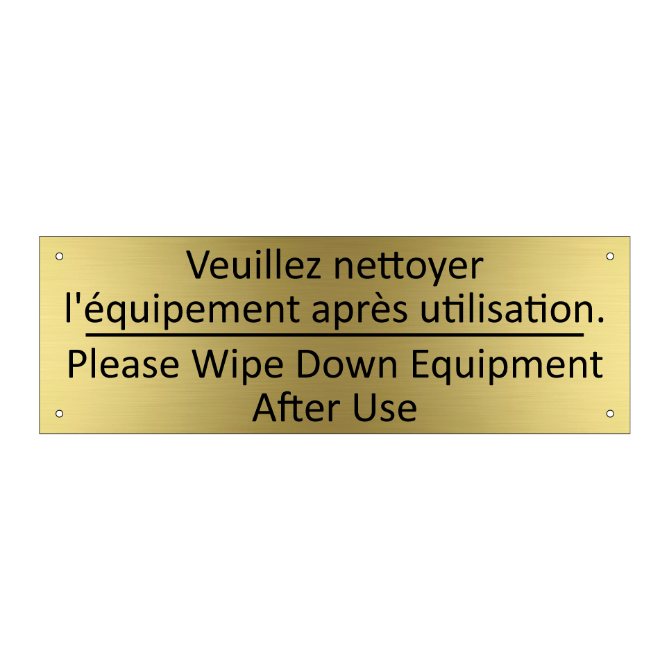 Veuillez nettoyer l'équipement  /.../ - Please Wipe Down Equipment After  /.../