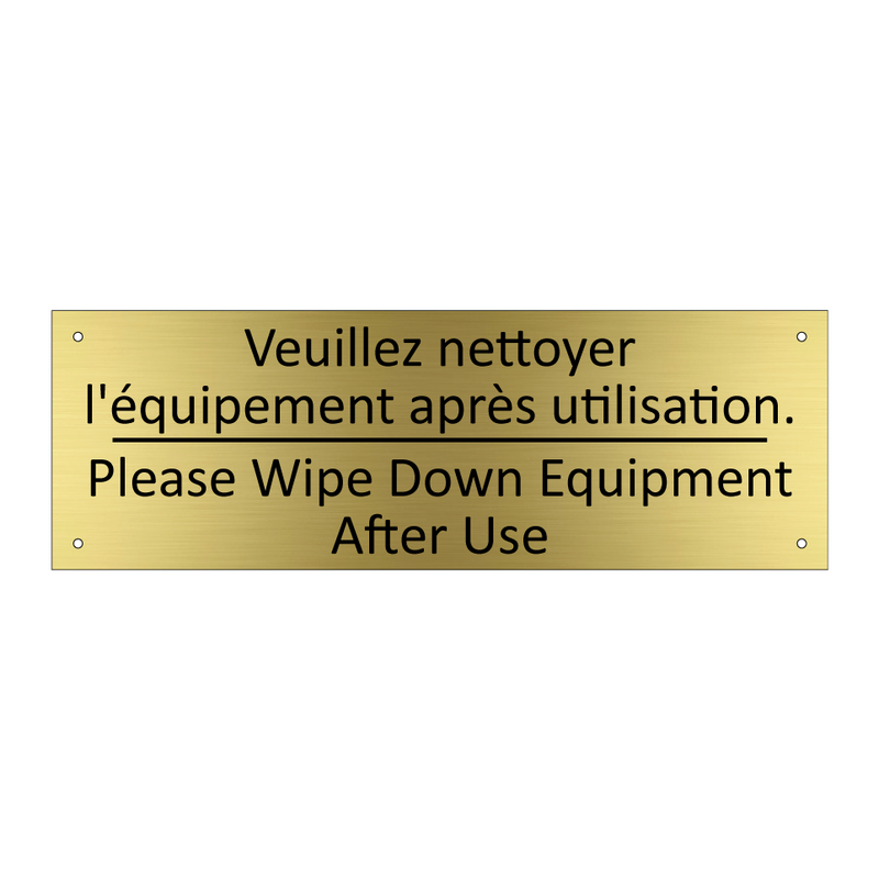 Veuillez nettoyer l'équipement  /.../ - Please Wipe Down Equipment After  /.../