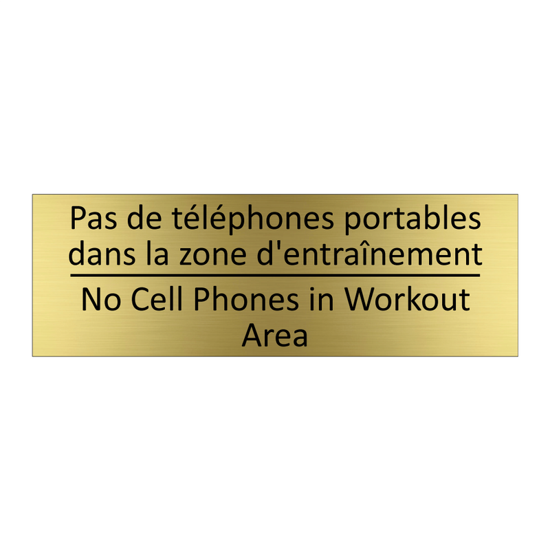 Pas de téléphones portables dans  /.../ - No Cell Phones in Workout Area