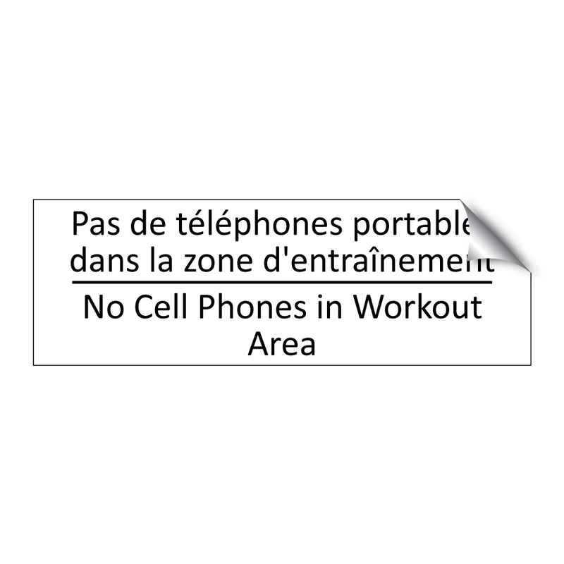 Pas de téléphones portables dans  /.../ - No Cell Phones in Workout Area