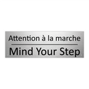 Attention à la marche - Mind Your Step