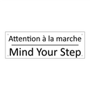 Attention à la marche - Mind Your Step