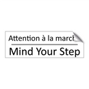 Attention à la marche - Mind Your Step