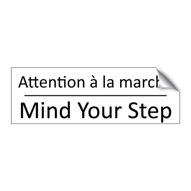 Attention à la marche - Mind Your Step