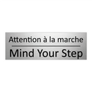 Attention à la marche - Mind Your Step