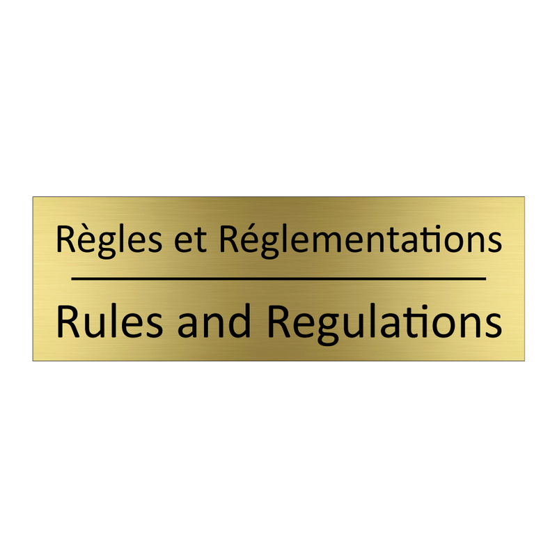 Règles et Réglementations - Rules and Regulations