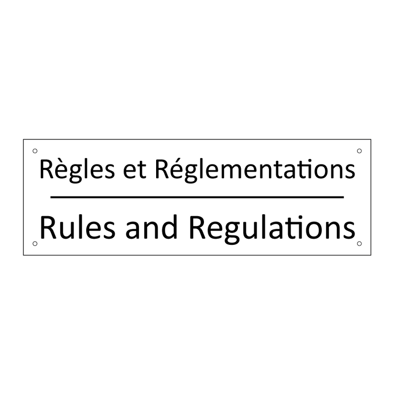Règles et Réglementations - Rules and Regulations