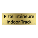Piste intérieure - Indoor Track