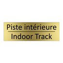 Piste intérieure - Indoor Track