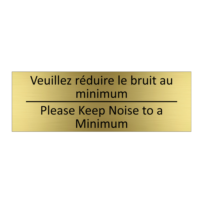 Veuillez réduire le bruit au minimum /.../ - Please Keep Noise to a Minimum