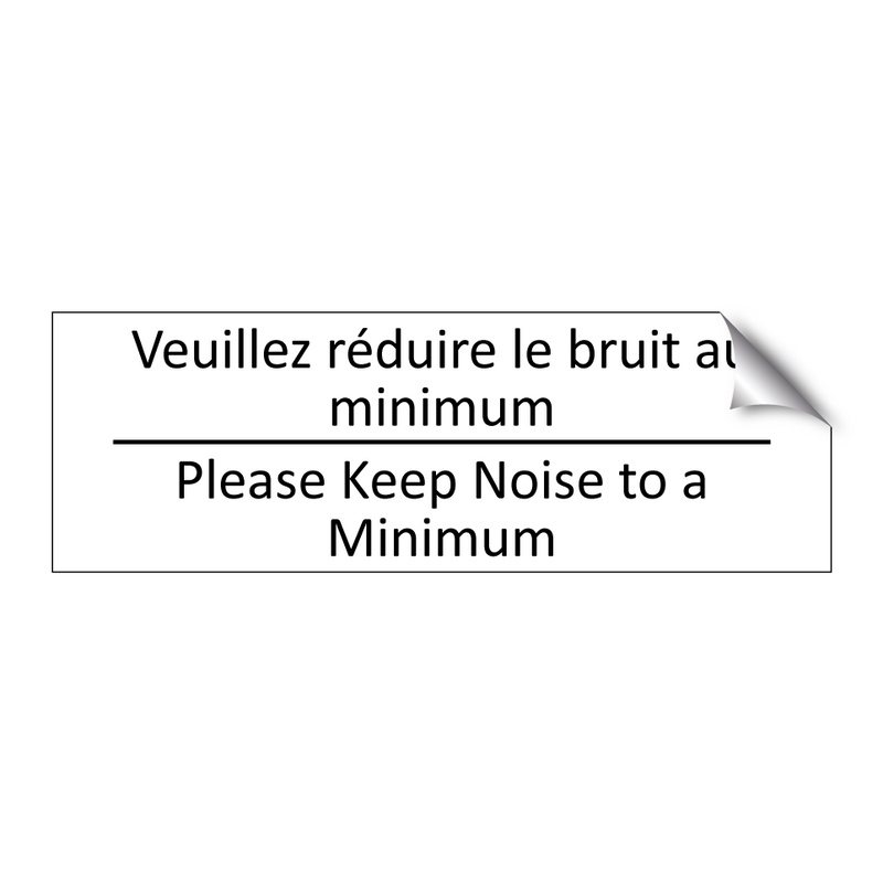 Veuillez réduire le bruit au minimum /.../ - Please Keep Noise to a Minimum