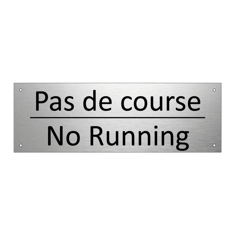 Pas de course - No Running