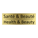 Santé & Beauté - Health & Beauty