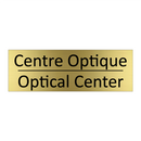 Centre Optique - Optical Center