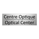Centre Optique - Optical Center