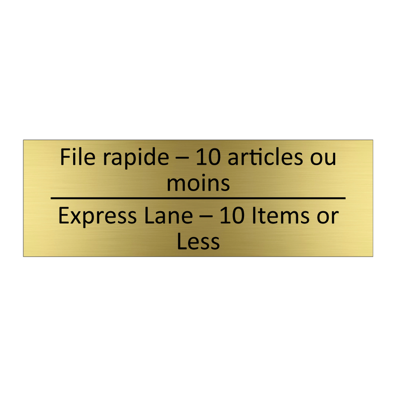 File rapide – 10 articles ou moins /.../ - Express Lane – 10 Items or Less /.../