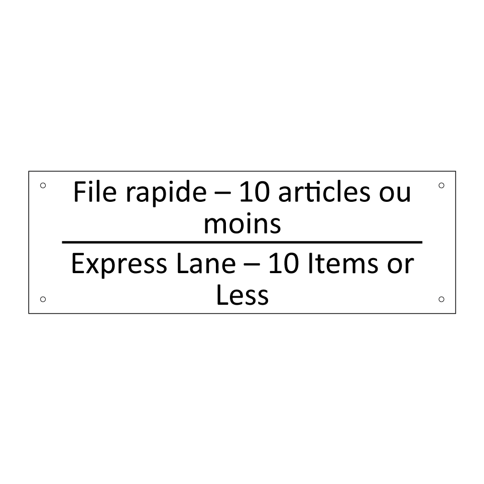 File rapide – 10 articles ou moins /.../ - Express Lane – 10 Items or Less /.../