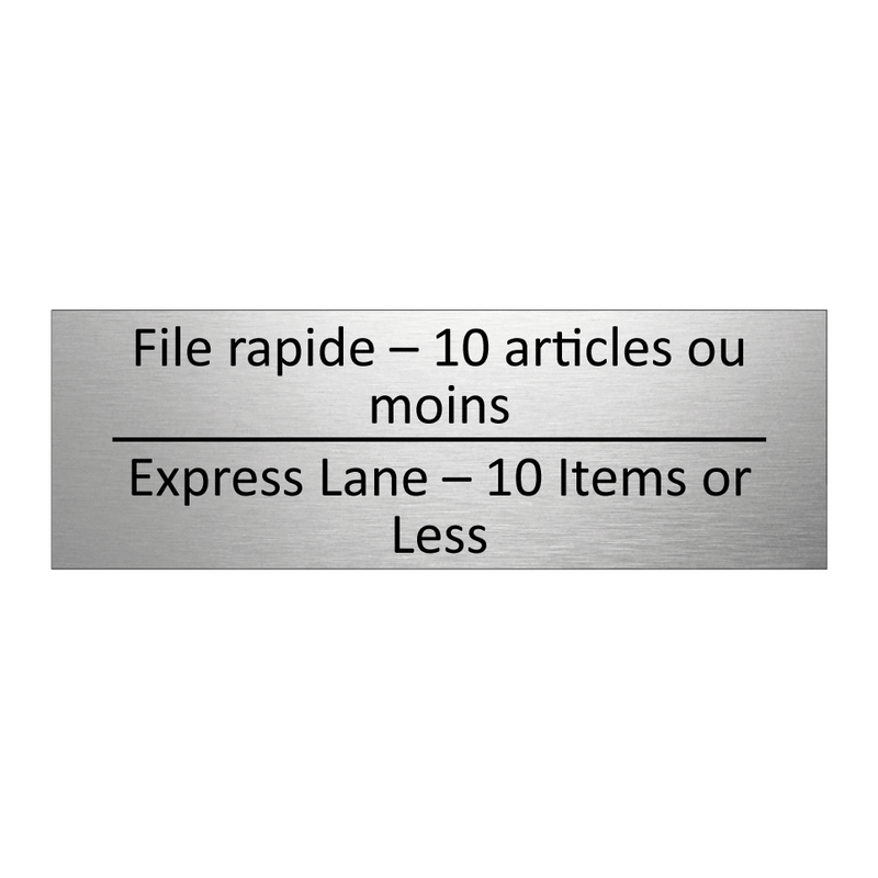 File rapide – 10 articles ou moins /.../ - Express Lane – 10 Items or Less /.../