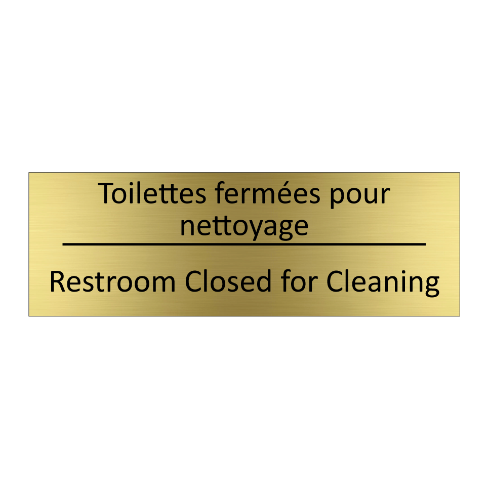 Toilettes fermées pour nettoyage /.../ - Restroom Closed for Cleaning