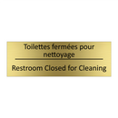 Toilettes fermées pour nettoyage /.../ - Restroom Closed for Cleaning