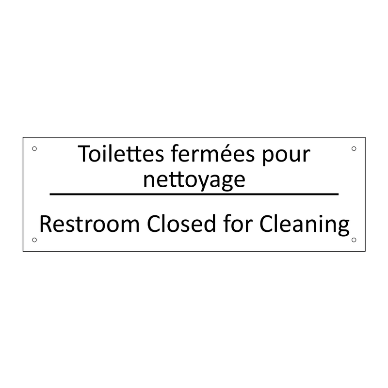 Toilettes fermées pour nettoyage /.../ - Restroom Closed for Cleaning